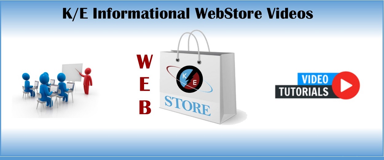 K/E Informational WebStore Videos